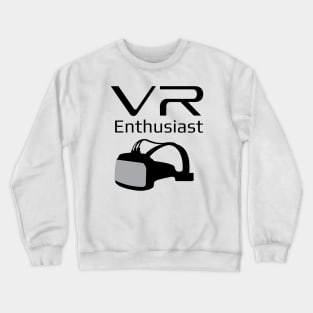 VR Enthusiast Crewneck Sweatshirt